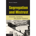 Segregation and Mistrust