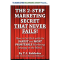 The 2-Step Marketing Secret Than Never Fails!