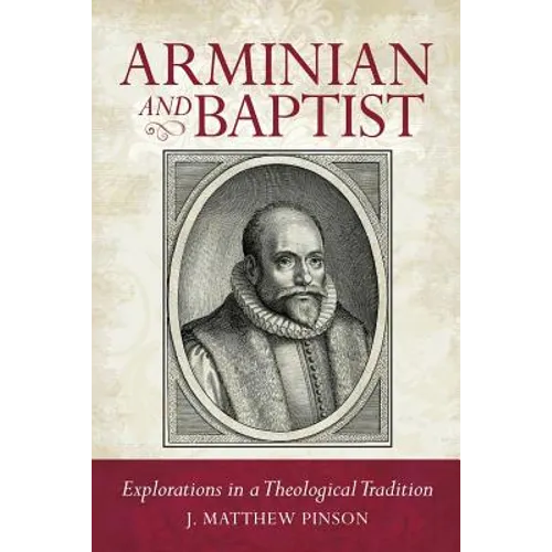 Arminian and Baptist
