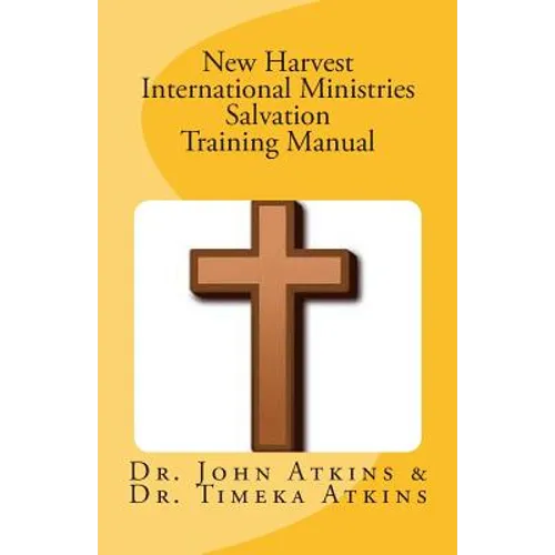 New Harvest International Ministries Salvation Training Manual