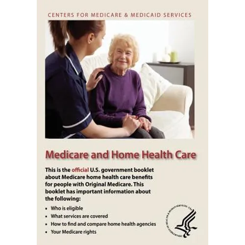 Medicare and Home Health Care