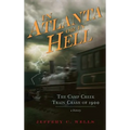 In Atlanta or in Hell: The Camp Creek Train Crash of 1900