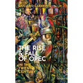 The Rise and Fall of OPEC in the Twentieth Century