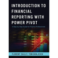 Introduction to Financial Reporting with PowerPivot: A Step by Step Guide for Finance Professionals