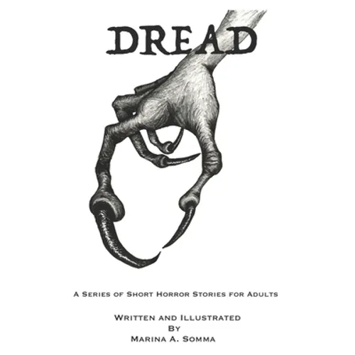 Dread: A Series of Short Horror Stories for Adults