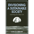 Envisioning a Sustainable Society: Learning Our Way Out