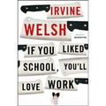 If You Liked School, You'll Love Work