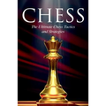 Chess: The Ultimate Chess Tactics and Strategies!