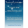 Good-bye fibromalgia !