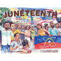 Juneteenth: A Picture Book for Kids Celebrating Black Joy