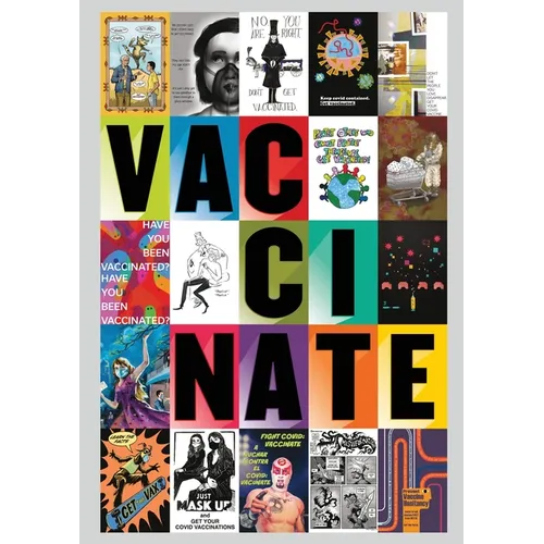 Vaccinate: Posters from the COVID-19 Pandemic