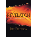 Revelation: The Full Disclosure of Jesus Christ