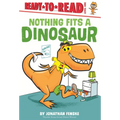 Nothing Fits a Dinosaur