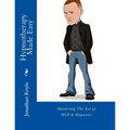 Hypnotherapy Made Easy: Mastering The Art of NLP & Hypnosis