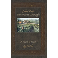 Ten Acres Enough: A Farm for Free