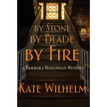 By Stone, by Blade, by Fire