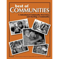 Best of Communities: I. Intentional Community Overview and Starting a Community