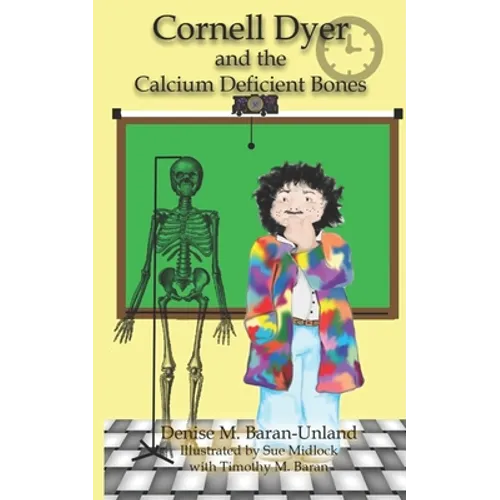 Cornell Dyer and the Calcium Deficient Bones
