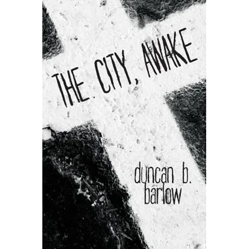 The City, Awake