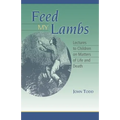 Feed My Lambs: Lectures to Children