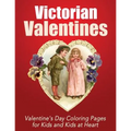 Victorian Valentines: Valentine's Day Coloring Pages for Kids and Kids at Heart
