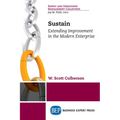 Sustain: Extending Improvement in the Modern Enterprise