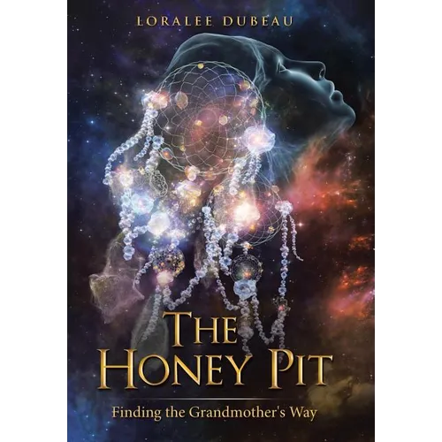 The Honey Pit: Finding the Grandmother's Way