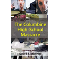 The Columbine High-School Massacre