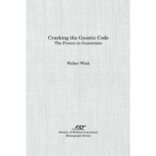 Cracking the Gnostic Code: The Powers of Gnosticism