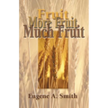 Fruit, More Fruit, Much Fruit