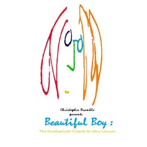 Beautiful Boy: The Unauthorized Tribute to John Lennon