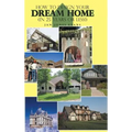 How to Design Your Dream Home in 25 Years or Less!