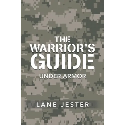 The Warrior's Guide: Under Armor