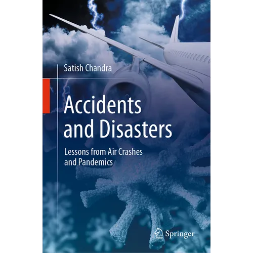 Accidents and Disasters: Lessons from Air Crashes and Pandemics