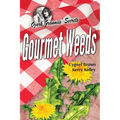 Gourmet Weeds