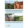 Devolution and Development in Kenya: Selected Issues, Challenges and Remedies