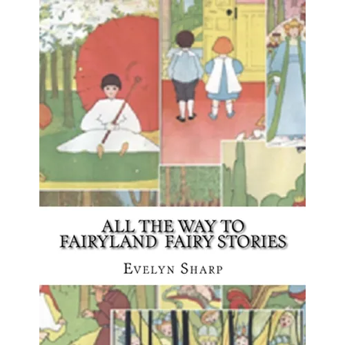 All the Way to Fairyland Fairy Stories