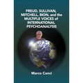 Freud, Sullivan, Mitchell, Bion, And The Multiple Voices Of International Psychoanalysis