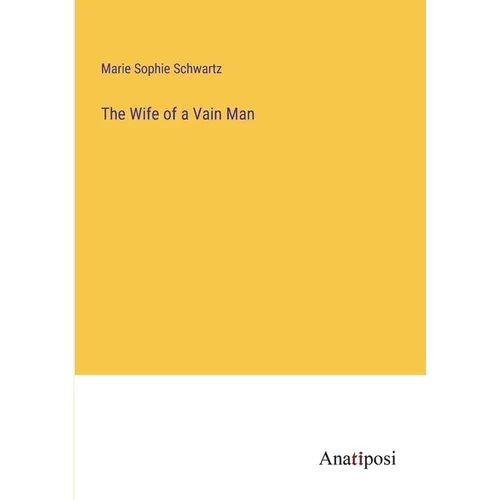 The Wife of a Vain Man