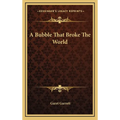 A Bubble That Broke The World