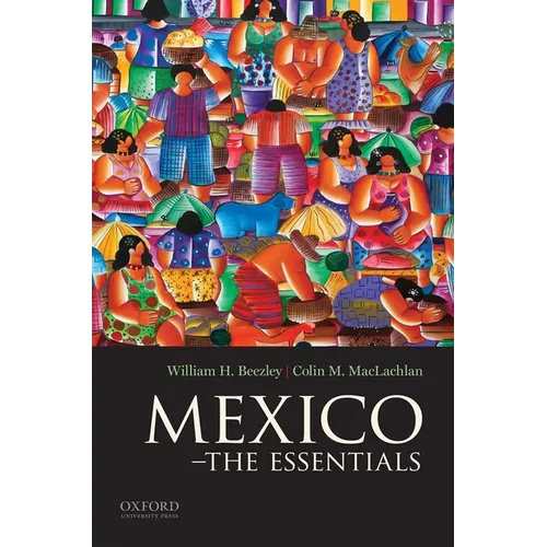 Mexico: The Essentials