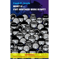 What If... Flat Earthers Were Right?