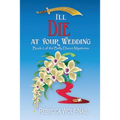 I'll Die at Your Wedding: A Belly Dance Mystery
