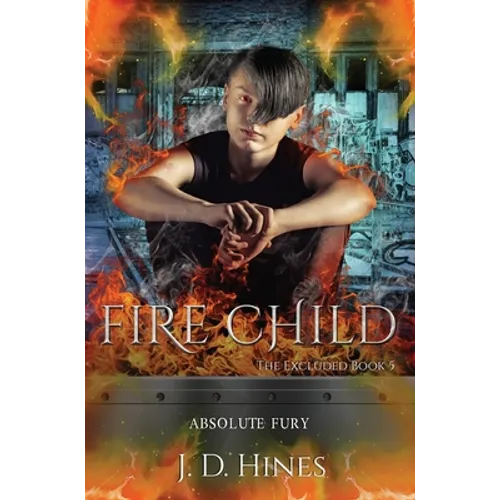 The Excluded: Fire Child