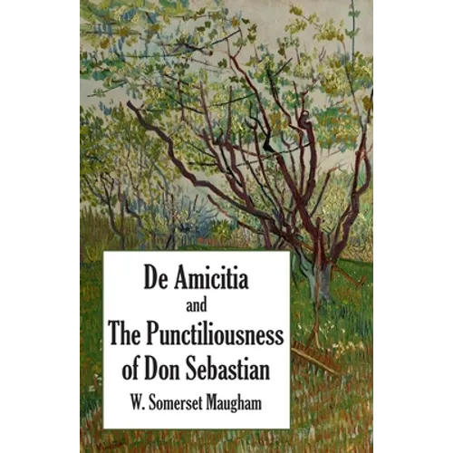 De Amicitia and The Punctiliousness of Don Sebastian