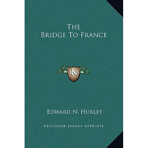 The Bridge To France