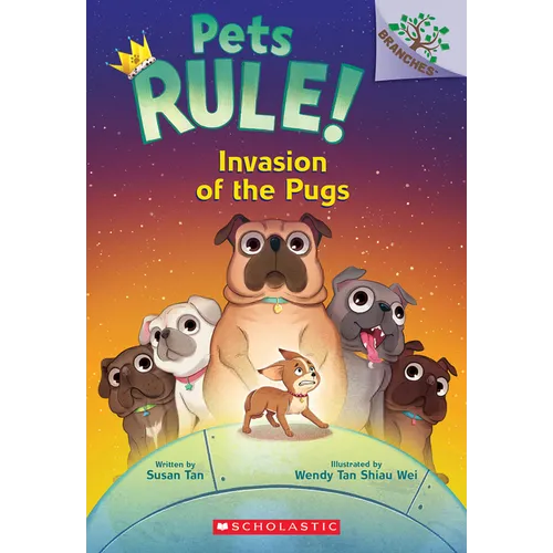 Invasion of the Pugs: A Branches Book (Pets Rule! #5)