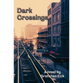 Dark Crossings