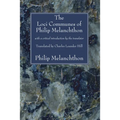 The Loci Communes of Philip Melanchthon