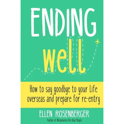 Ending Well: Advice for successful re-entry after living abroad